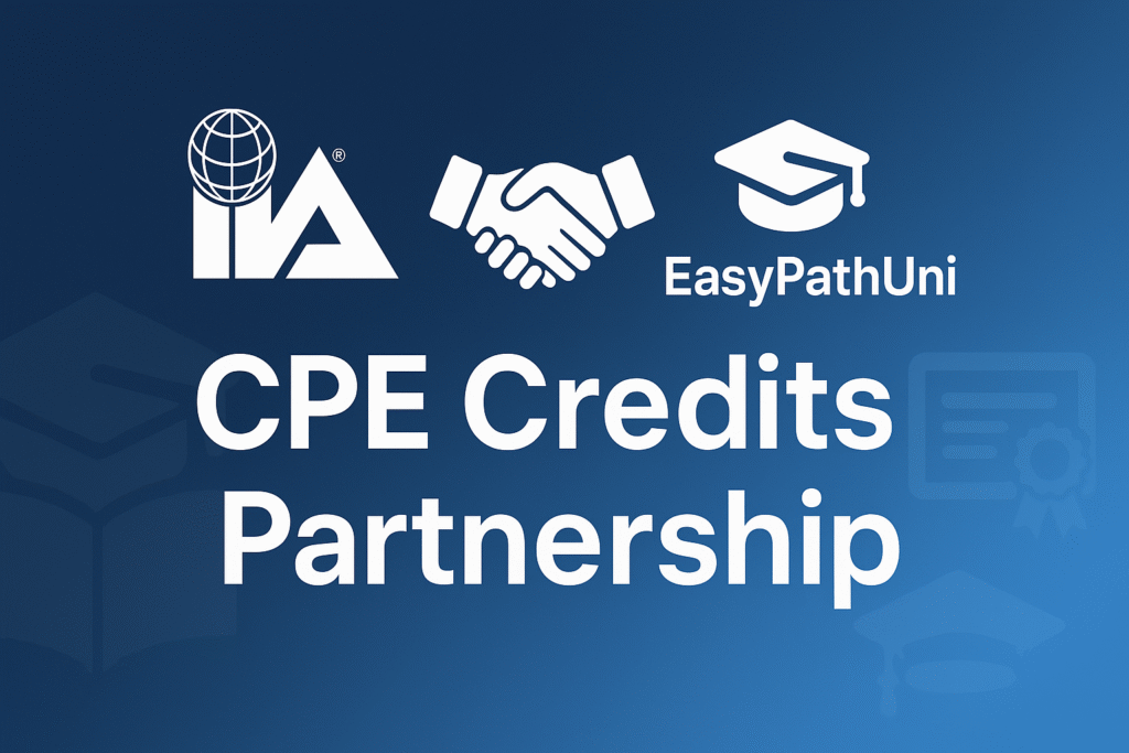 Elevate Your Internal Audit Career with EasyPathUni’s IIA-Recognized CPE Training