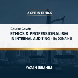 المجال الثاني من التدقيق الداخلي – الأخلاقيات والمهنية في التدقيق الداخلي