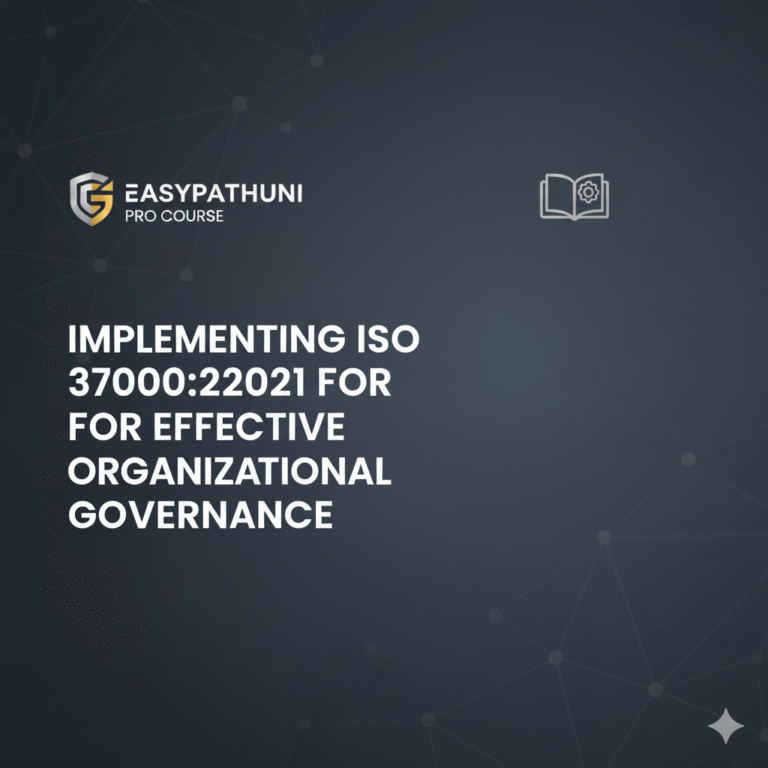 Implementing ISO 37000:2021 for Effective Organizational Governance