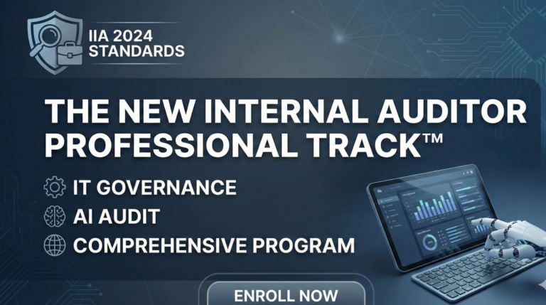 The New Internal Auditor Professional Track™ – IIA 2024 Standards, IT Governance & AI Audit (Comprehensive Program)