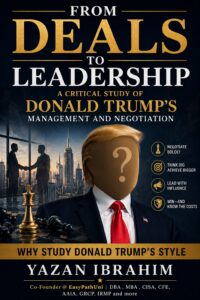 From Deals to Leadership A Critical Study of Donald Trump&rsquo;s Management and Negotiation Style Introduction: Why Study Donald Trump&rsquo;s Style draft